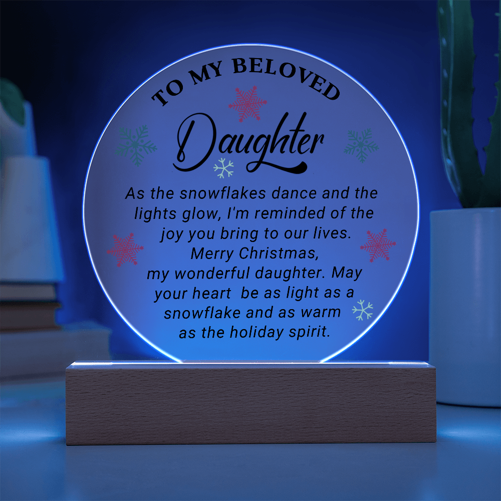 To My Beloved Daughter - Best Gift for Christmas - Acrylic Circle Plaque