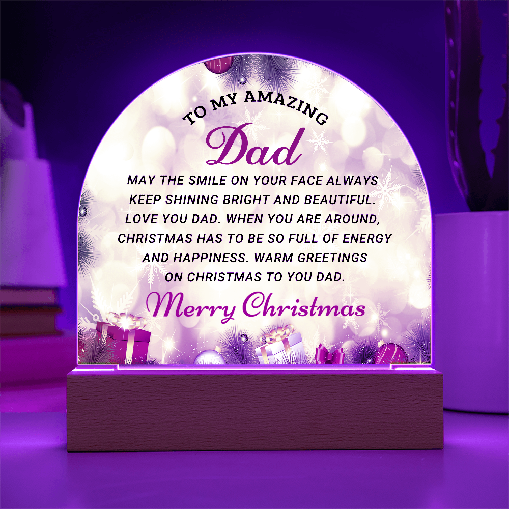 To My Amazing Dad - Best Gift for Christmas - Acrylic Dome Plaque