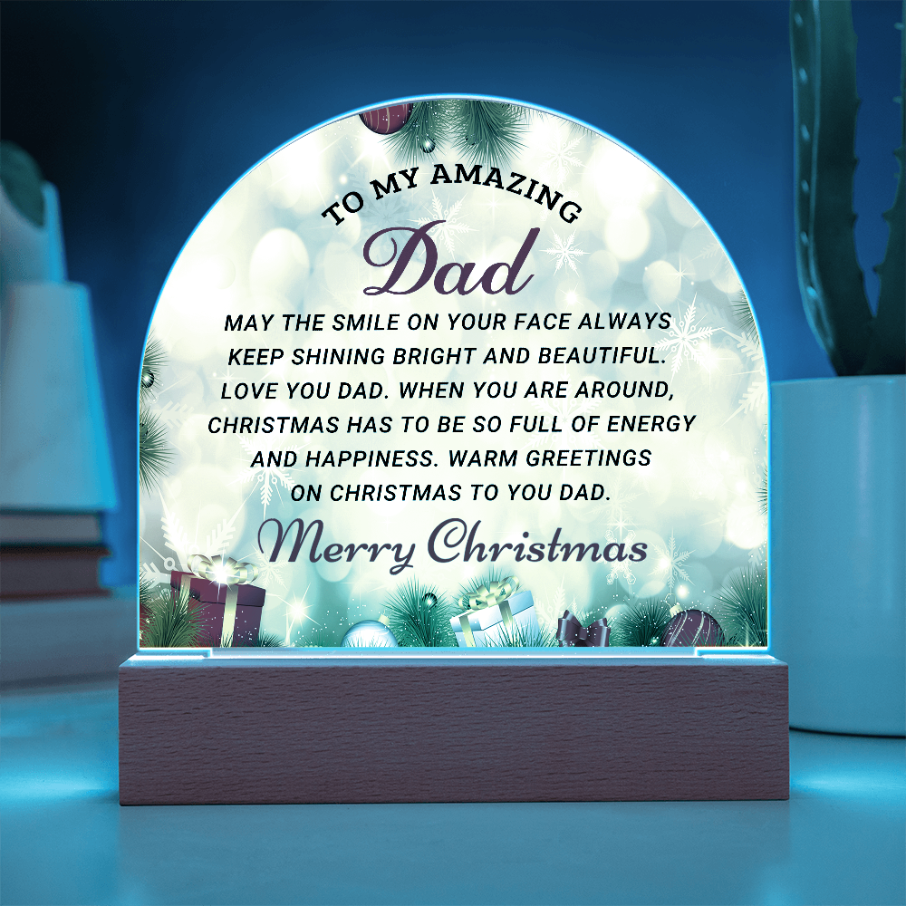 To My Amazing Dad - Best Gift for Christmas - Acrylic Dome Plaque