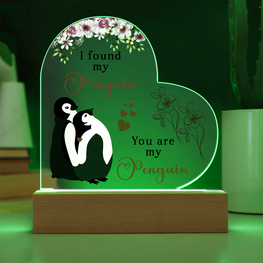 I found my penguin - You are my penguin - Best Gift For Valentine's Day - Acrylic Heart Plaque