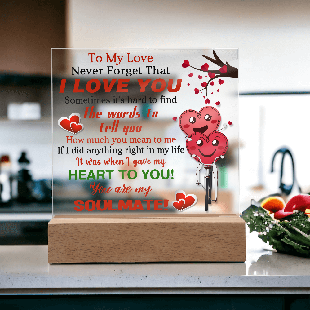 To My Love, Never Forget That, I Love You - Valentine's Day Best Gift For Soulmate - Acrylic Square Plaque