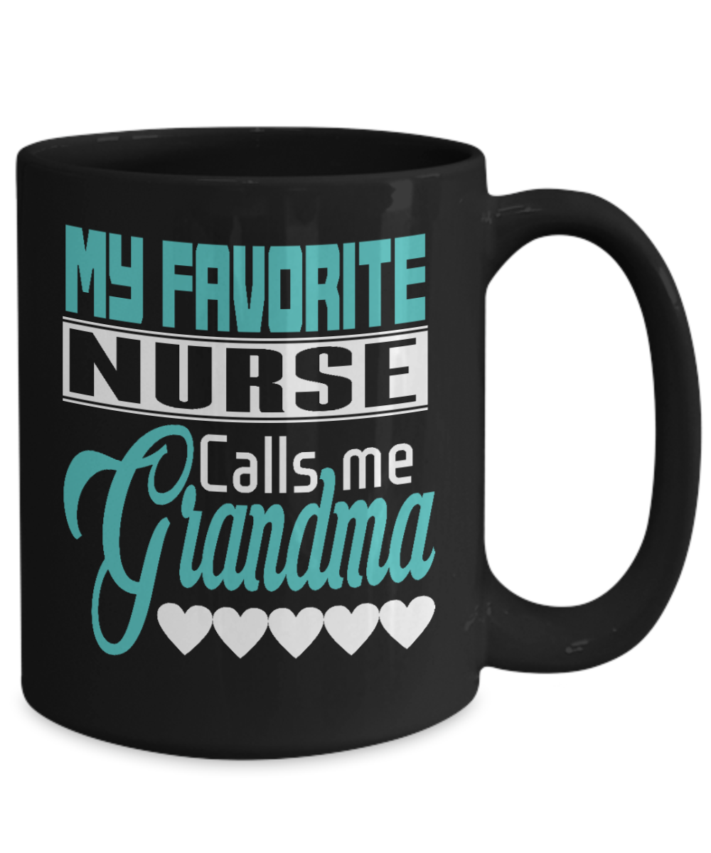 My Favorite Nurse Call Me Grandma