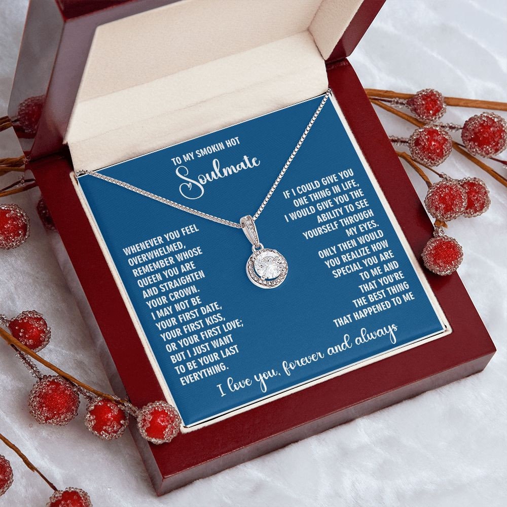 To My Stunning Smokin Hot Soulmate Forever Necklace, To My Stunning Soulmate Forever Necklace, I Will Love You Forever Necklace Gift