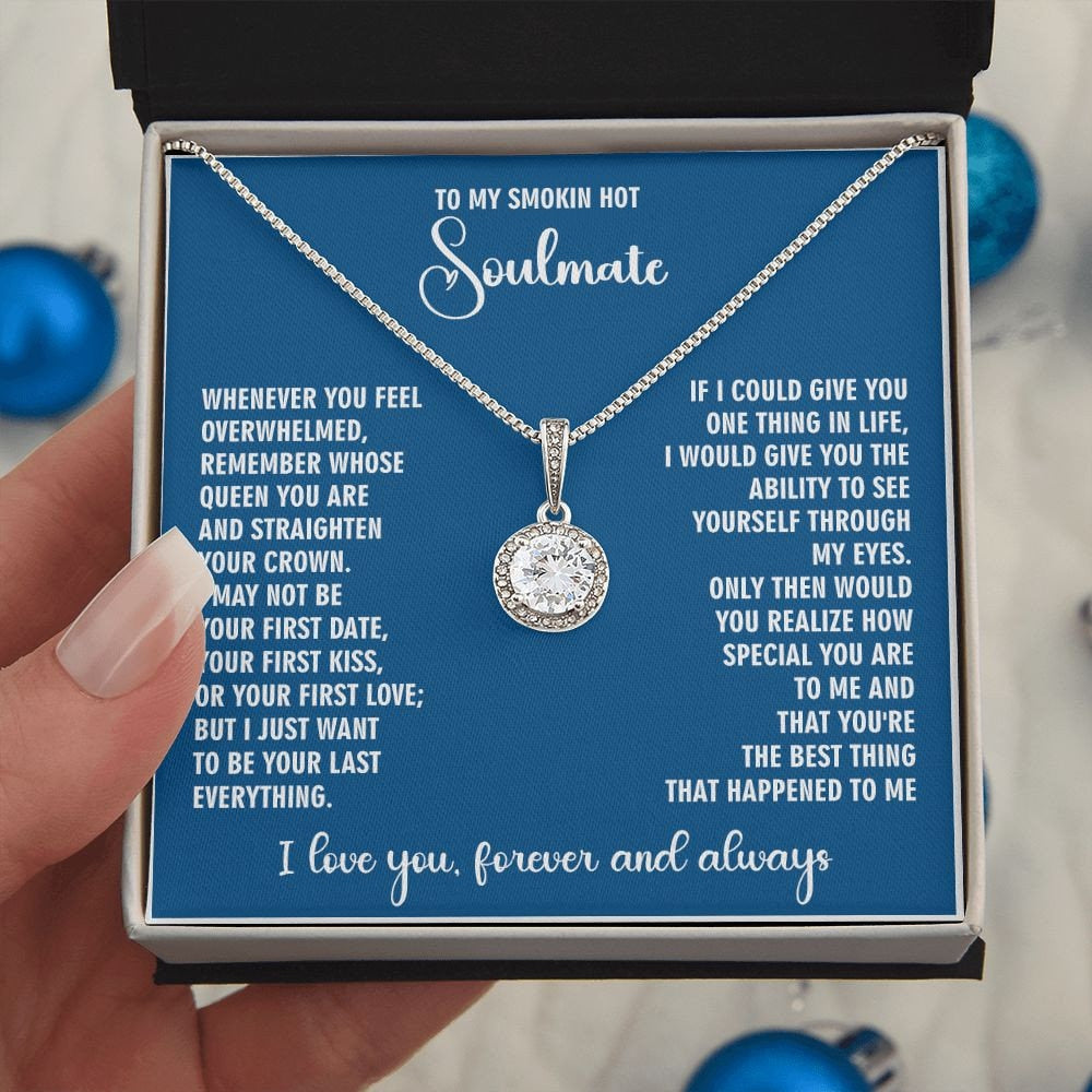 To My Stunning Smokin Hot Soulmate Forever Necklace, To My Stunning Soulmate Forever Necklace, I Will Love You Forever Necklace Gift